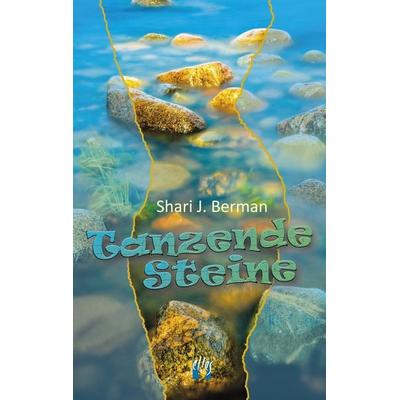 Tanzende Steine, Taschenbuch von Shari J. Berman, El!es-Verlag, 978-3-932499-17-3
