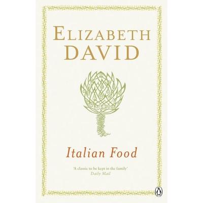 Italian Food, Taschenbuch von Elizabeth David, Penguin Books UK, 978-0-14-027327-4