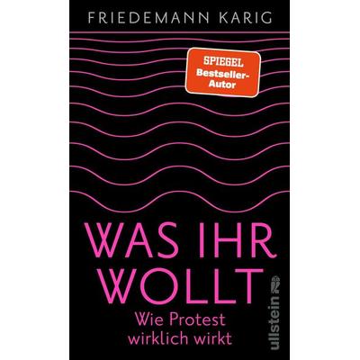 Was ihr wollt, Gebundene Ausgabe von Friedemann Karig, Ullstein Hardcover, 978-3-550-20166-0