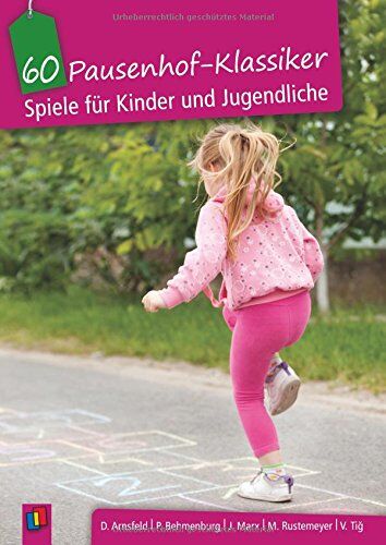 Diefried Arnsfeld - 60 Pausenhof-Klassiker: Spiele für Kinder und Jugendliche - Preis vom 10.10.2026 11:48:34 h