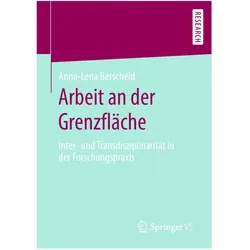 Arbeit an der Grenzfläche, Fachbücher von Anna-Lena Berscheid
