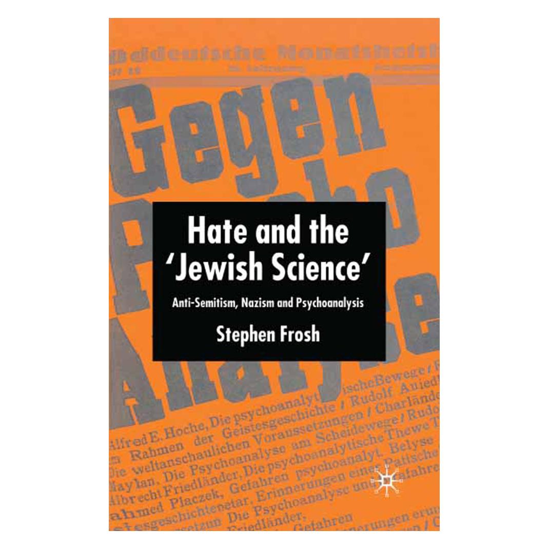 Springer Hate and the 'Jewish Science' (Englisch, Softcover, S Frosh, S. Frosh) (55835546)