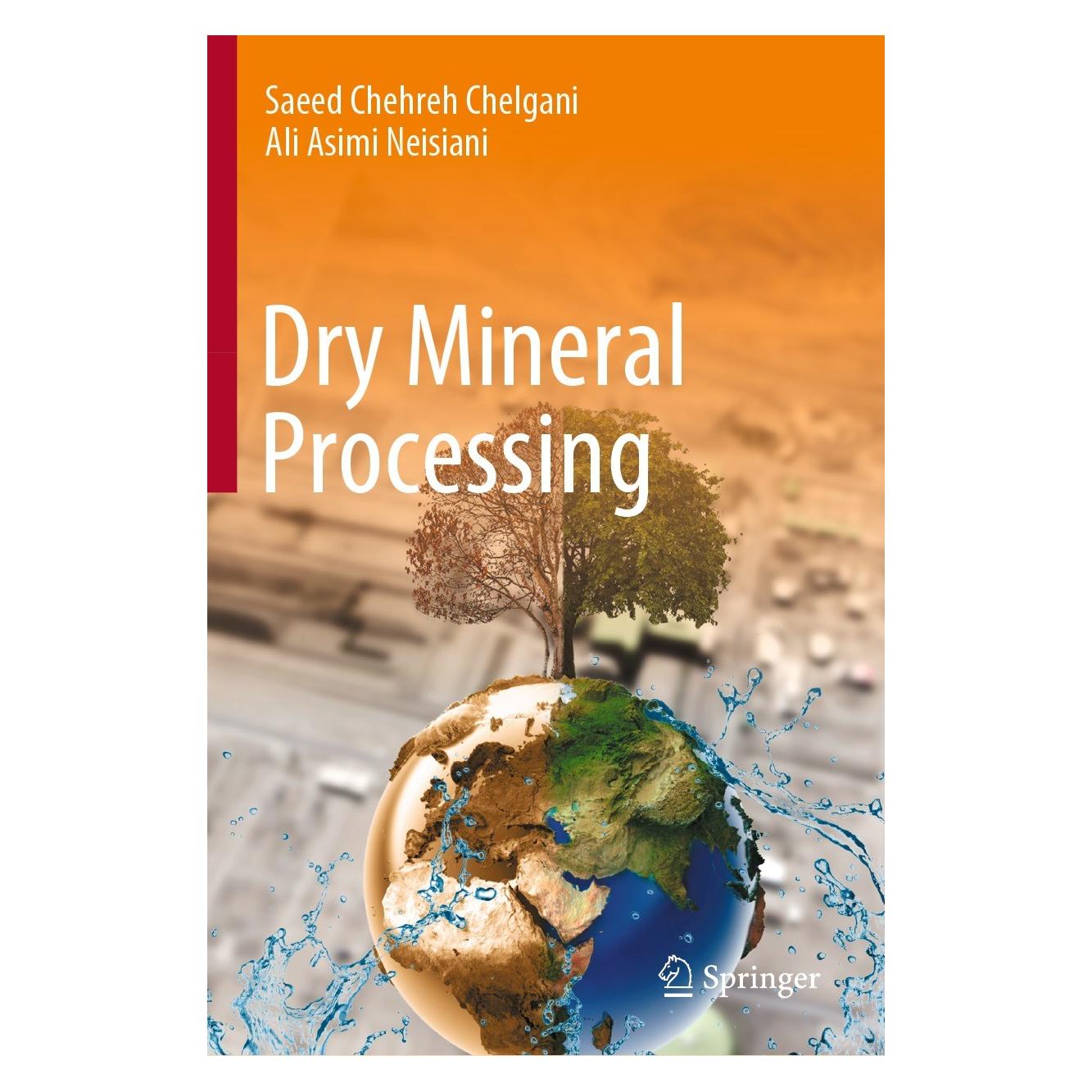 Springer Dry Mineral Processing (Englisch, Hardcover, Ali Asimi Neisiani, Saeed Chehreh Chelgani) (9783030937492)
