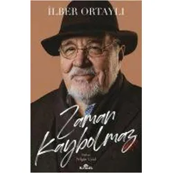 Zaman Kaybolmaz, Belletristik von Ilber Ortayli