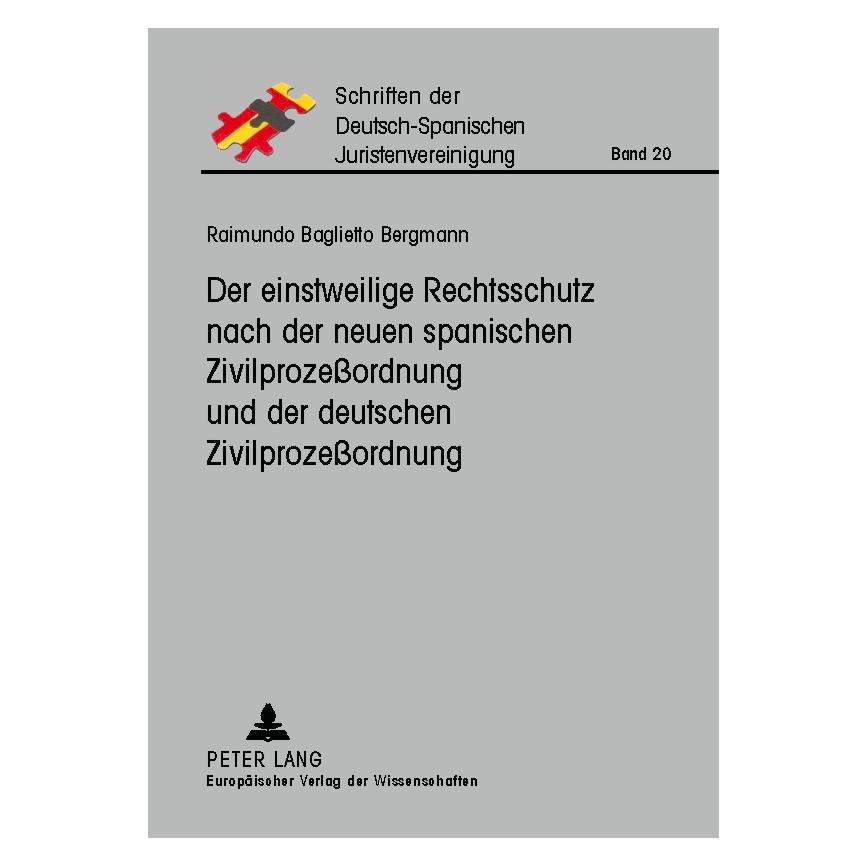 Peter Lang Baglietto Bergmann:Der einstweilige Rec (Deutsch, Softcover, Raimundo Baglietto Bergmann) (64886777)