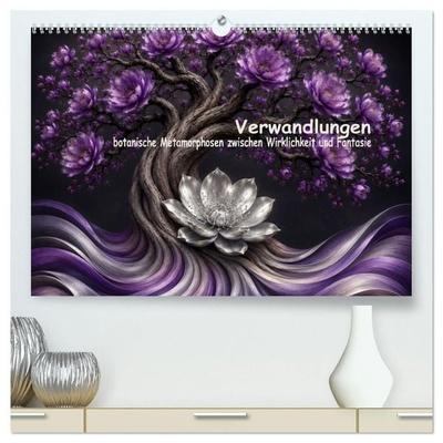 Verwandlungen der Natur, botanische Metamorphosen zwischen Wirklichkeit und Fantasie (hochwertiger Premium Wandkalender 2027 DIN A2 quer), Kunstdruck