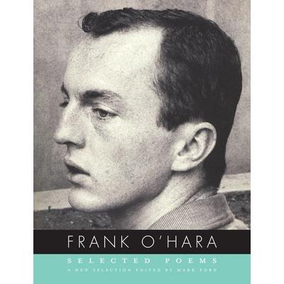Selected Poems of Frank O'Hara; Taschenbuch von Frank O'Hara; Random House N.Y., 978-0-375-71148-0
