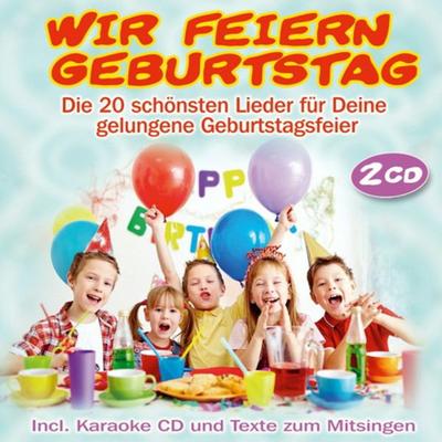 Wir feiern Geburtstag - Party-Kids, CD, 9003549552055