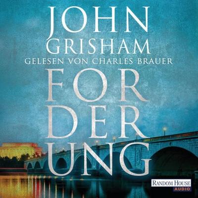 Forderung - John Grisham, Audio, 9783837131963