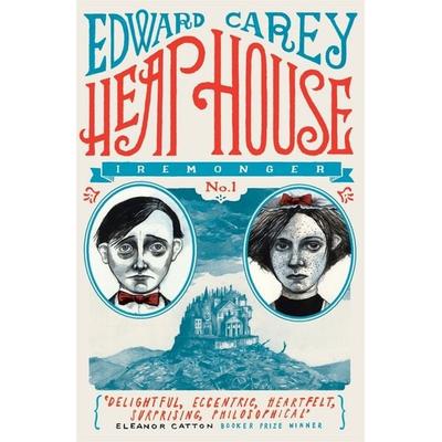 Heap House (Iremonger 1), Taschenbuch von Edward Carey, Hot Key Books