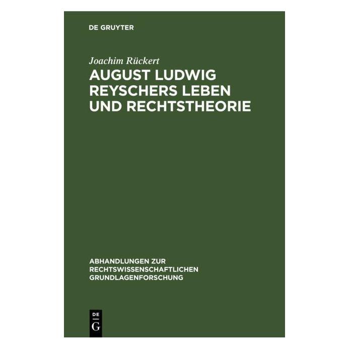 De Gruyter Rückert:August Ludwig Reyschers Leben u (Deutsch, Hardcover, Joachim Rückert) (67777511)