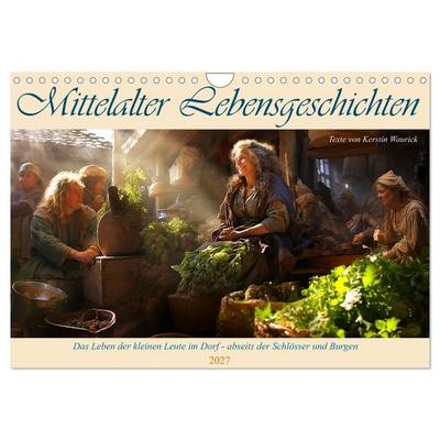 Mittelalter Lebensgeschichten (Wandkalender 2027 DIN A4 quer), CALVENDO Monatskalender