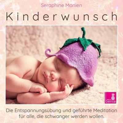 Kinderwunsch - Seraphine Monien, Audio, 4066004572994