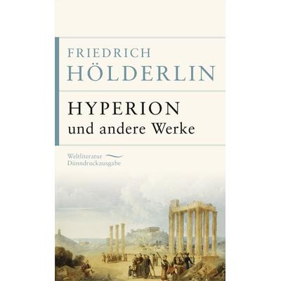 Hyperion und andere Werke, Gebundene Ausgabe von Friedrich Hölderlin, Anaconda, 978-3-7306-1035-0