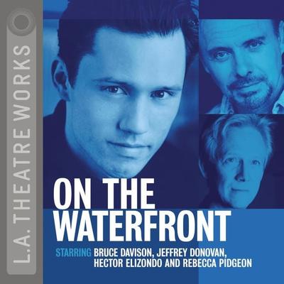 On the Waterfront - Budd Schulberg, Audio, 9781580814898