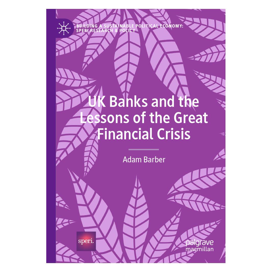 Springer UK Banks and the Lessons of the Great Financial Crisis (Englisch, Softcover, Adam Barber) (56850730)