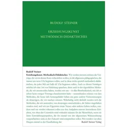 Erziehungskunst. Methodisch-Didaktisches, Sachbücher von Rudolf Steiner