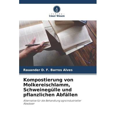 Kompostierung von Molkereischlamm, Schweinegülle und pflanzlichen Abfällen -