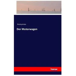 Der Motorwagen, Belletristik von Anonym
