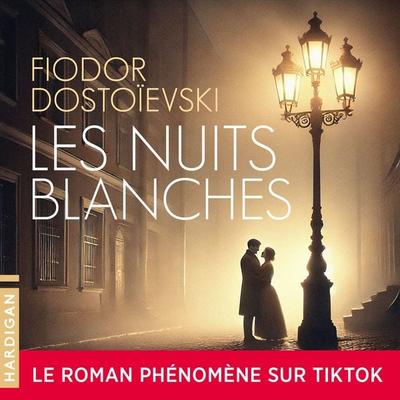 Les Nuits blanches - Fiodor Dostoïevski, Audio, 9782374346069