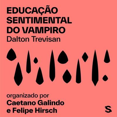 Educação sentimental do vampiro - Dalton Trevisan, Audio, 9786583125248