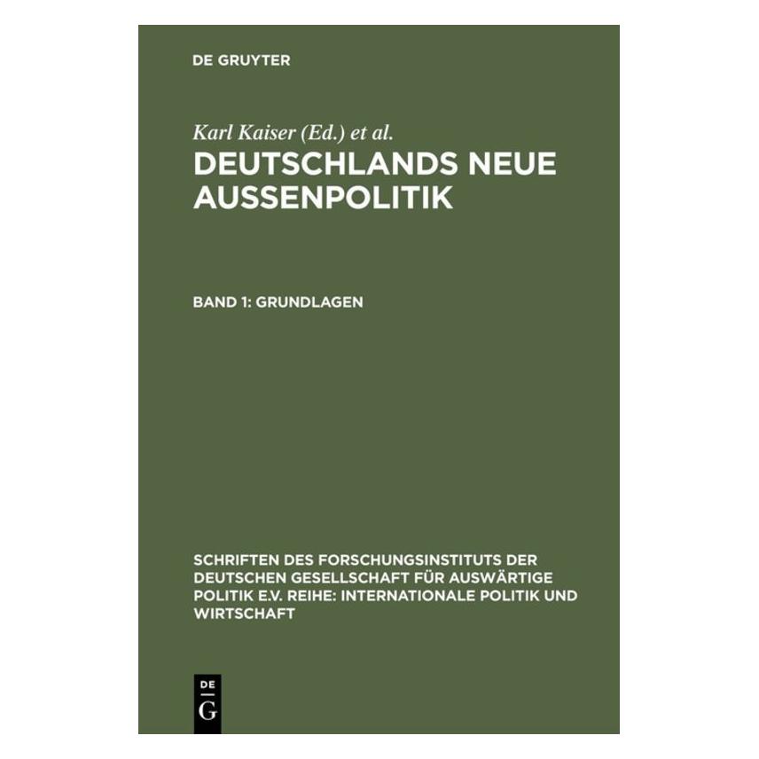 De Gruyter Deutschlands neue AuÃenpolitik.1 (Deutsch, Hardcover, K. Kaiser, Karl Kaiser, W. Maull) (67826288)