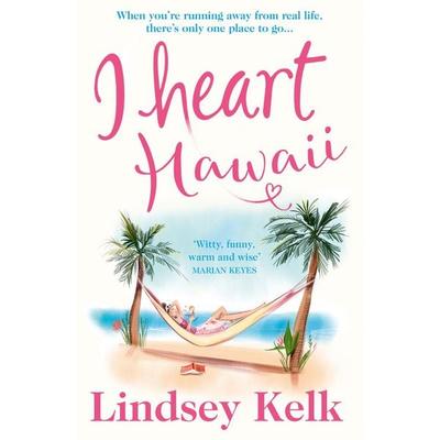 Kelk, L: I Heart Hawaii, Taschenbuch von Lindsey Kelk, HarperCollins