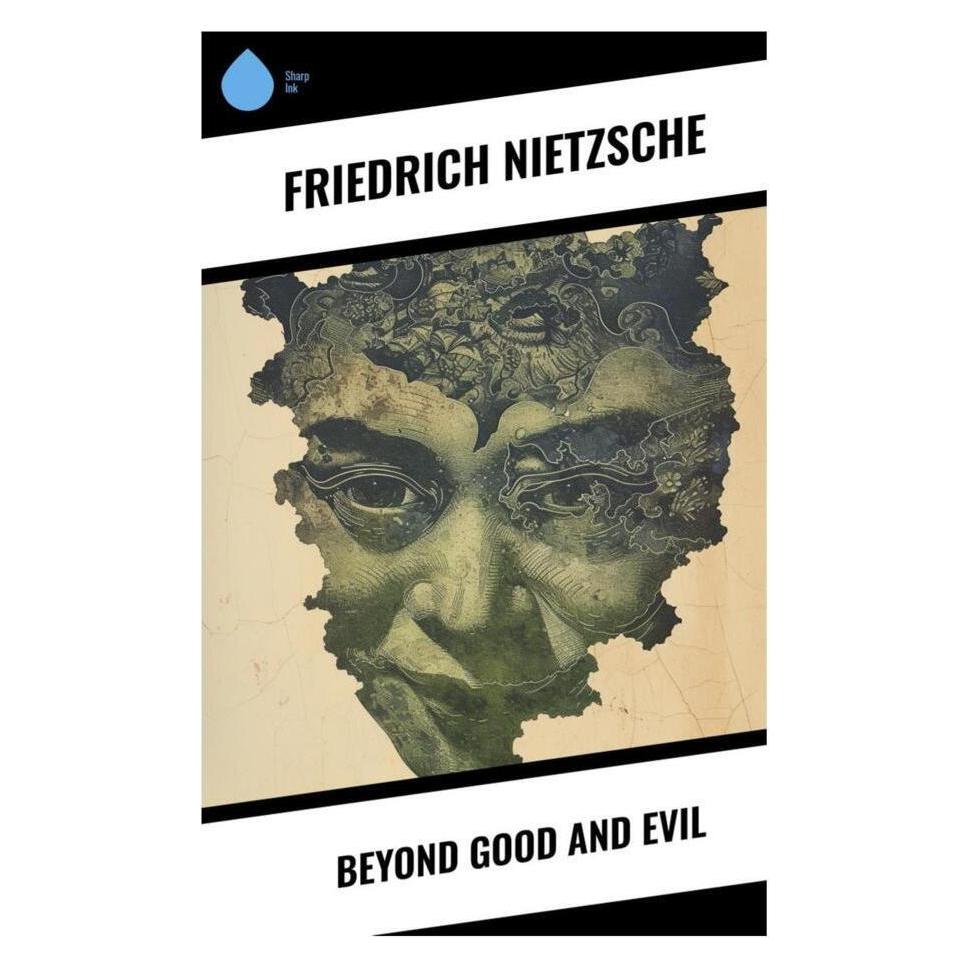 Sharp Ink Beyond Good and Evil (Softcover, Friedrich Nietzsche) (56991832)