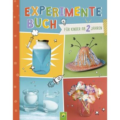 Experimente-Buch für Kinder ab 2 Jahren, Gebundene Ausgabe von Elina Roth,Schwager & Steinlein Verlag, Schwager & Steinlein, 978-3-8499-3272-5