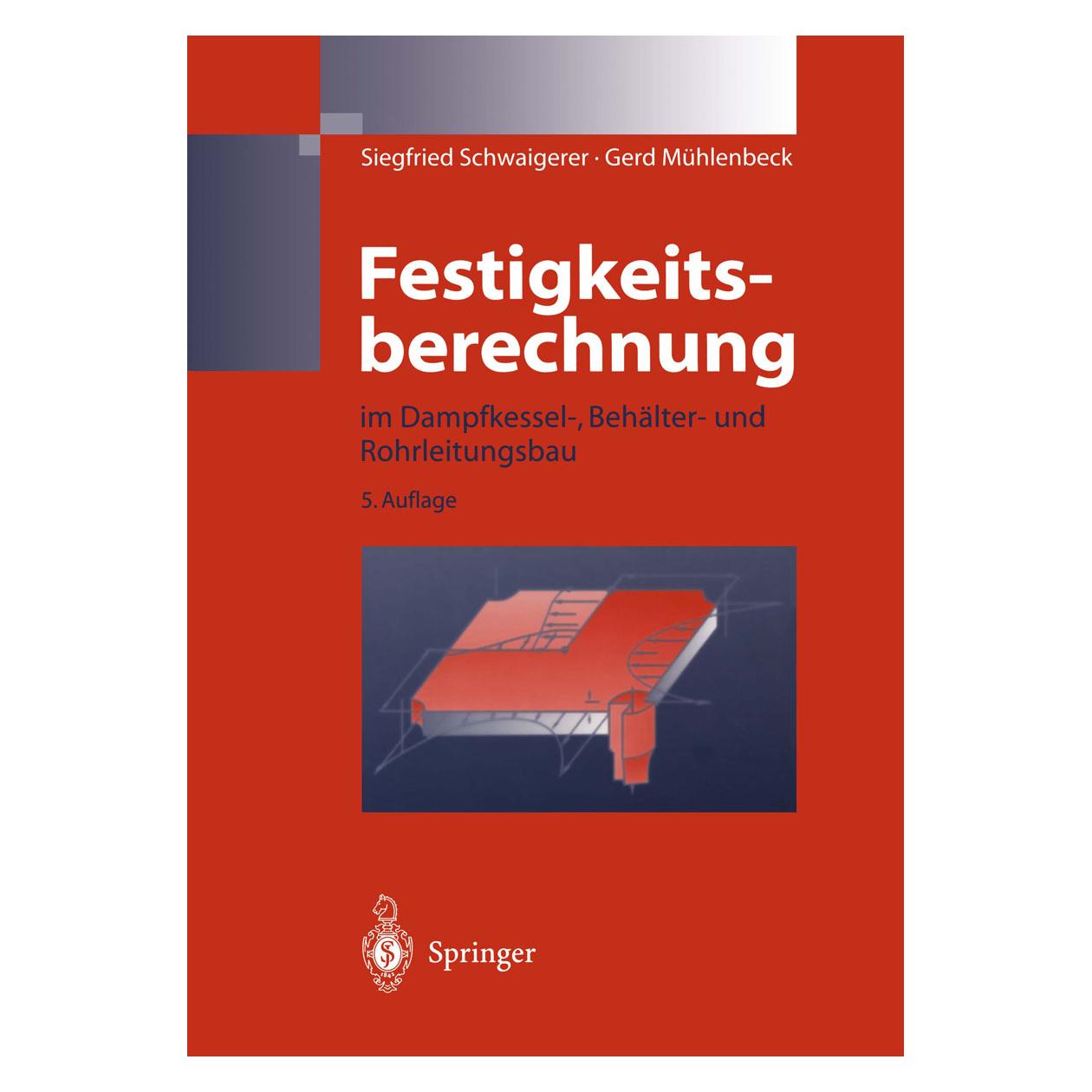 Springer Festigkeitsberechnung (Deutsch, Softcover, Gerd Mühlenbeck, Siegfried Schwaigerer) (9783642638459)
