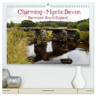 Charming - Mystic Devon Dartmoor, South England (High Quality Premium Wall Calendar 2027 DIN A2 landscape),CALVENDO 12 Month Wall Calendar