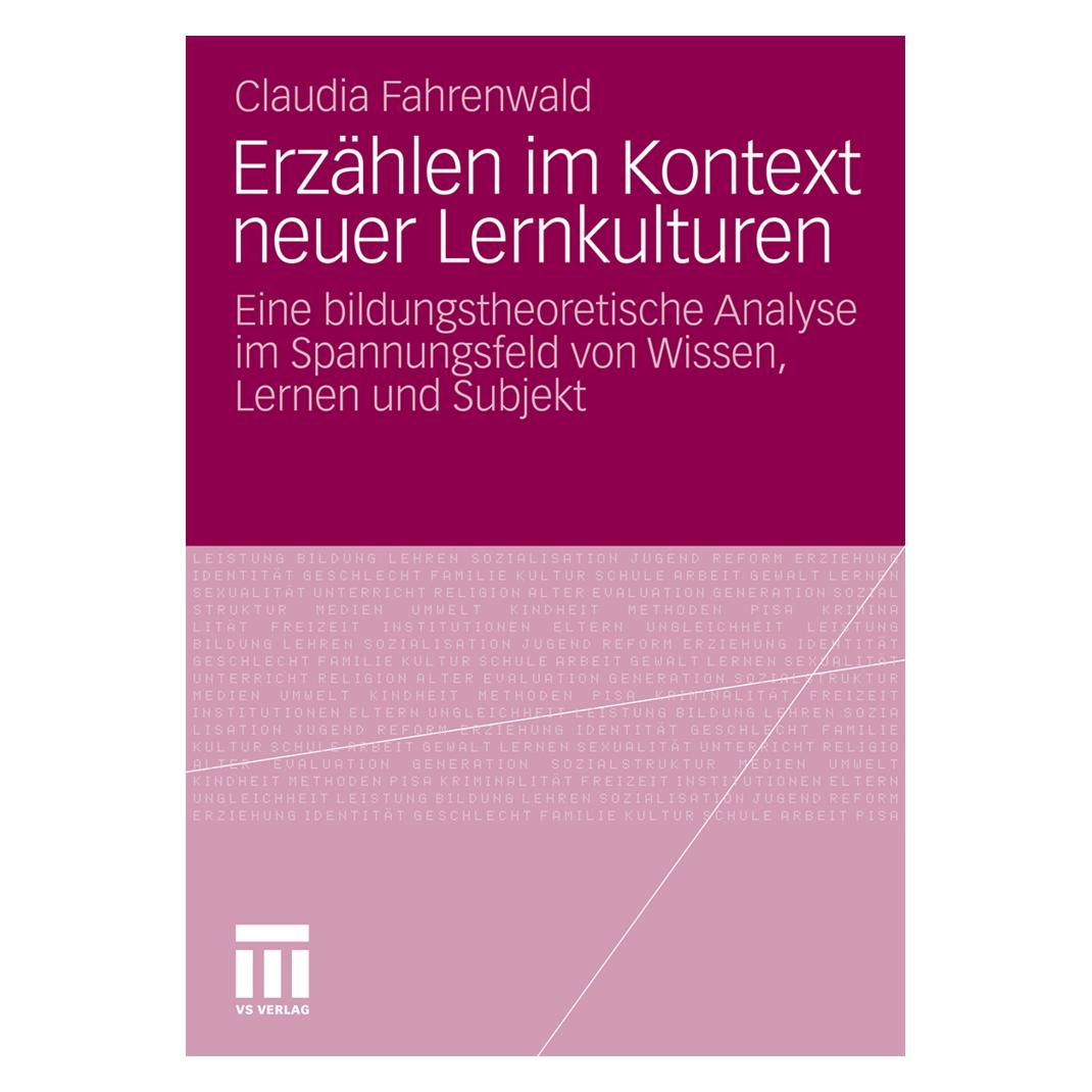 VS Erzählen im Kontext neuer Lernkulturen (Deutsch, Softcover, Claudia Fahrenwald) (55403018)