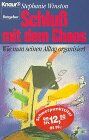Stephanie Winston - Schluss mit dem Chaos: Wie man seinen Alltag organisiert (Knaur Taschenbücher. Ratgeber) - Preis vom 09.10.2026 07:28:09 h