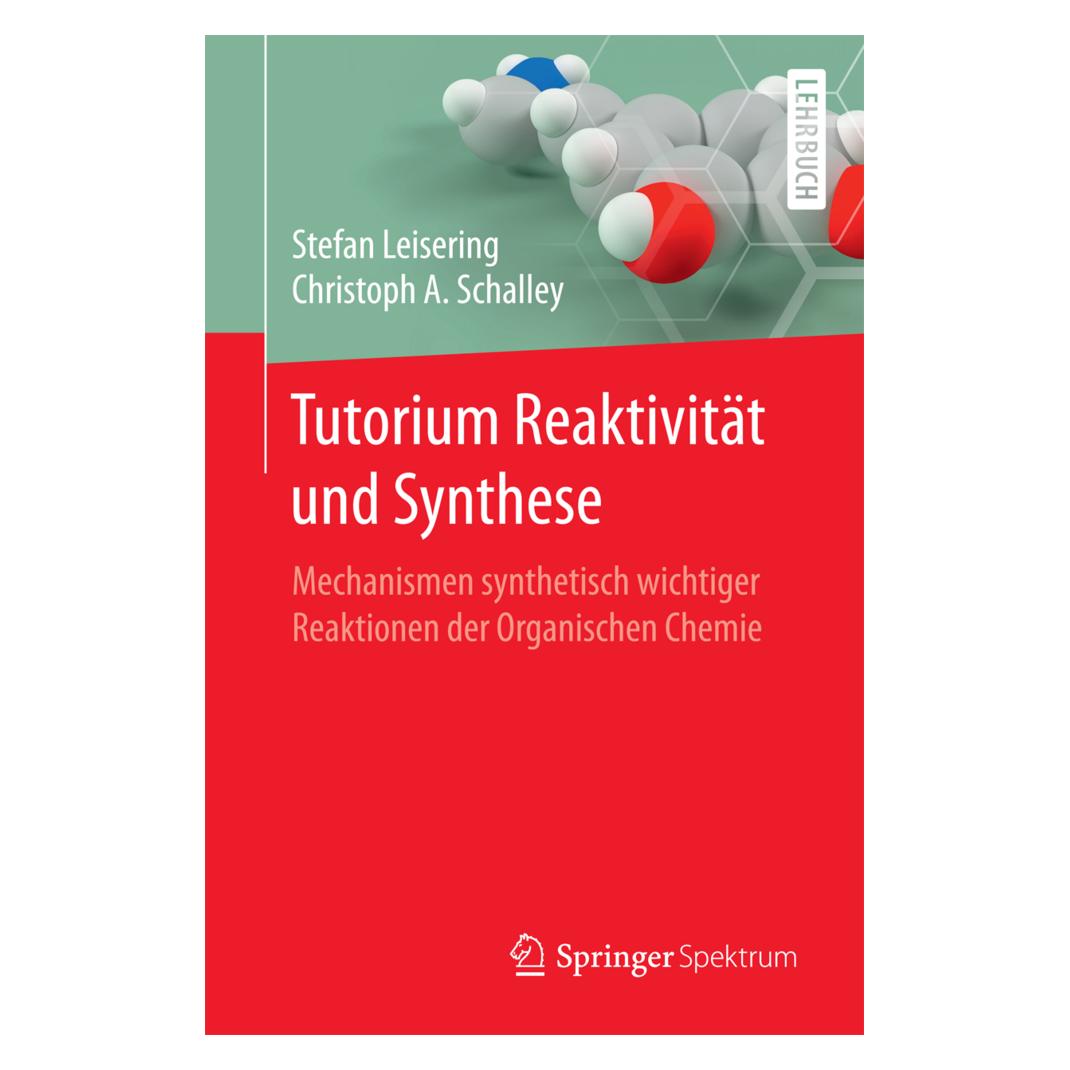 Springer Leisering:Tutorium Reaktivität und Synt (Deutsch, Christoph A Schalley, Stefan Leisering) (35153488)