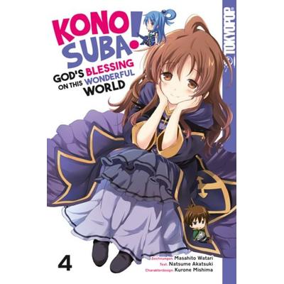 Konosuba! God's Blessing On This Wonderful World! 04, Taschenbuch von Masahito Watari,Natsume Akatsuki,Kurone Mishima, Tokyopop GmbH,