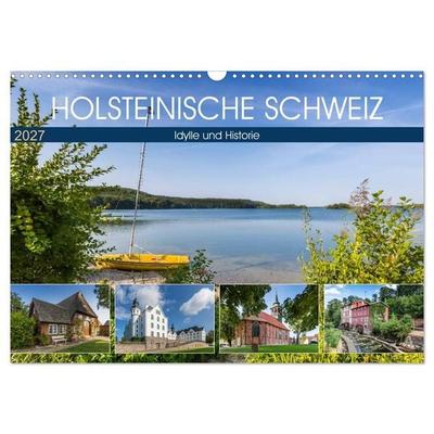 HOLSTEINISCHE SCHWEIZ Idylle und Historie (Wandkalender 2027 DIN A3 quer), CALVENDO Monatskalender