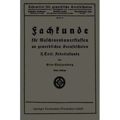 Fachkunde für Maschinenbauerklassen an gewerblichen Berufsschulen, Taschenbuch von Otto Stolzenberg, Vieweg & Teubner, 978-3-663-15433-4