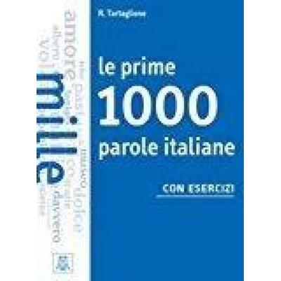 Le prime 1000 parole italiane, Taschenbuch von Roberto Tartaglione, Alma Edizioni