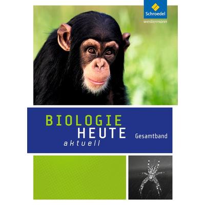Biologie heute aktuell. Gesamtband. Rheinland-Pfalz, Gebundene Ausgabe von , Schroedel