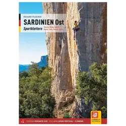 Sardinien Ost. Sportklettern. Baronia, Oliena, Gonone, Baunei, Jerzu, Ulassai, Quirra (Luoghi vertic, Ratgeber von Richard Felderer