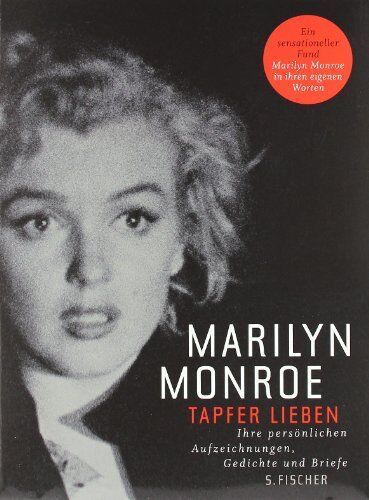 Marilyn Monroe - Tapfer lieben: Ihre persönlichen Aufzeichnungen, Gedichte und Briefe - Preis vom 11.10.2026 03:10:56 h