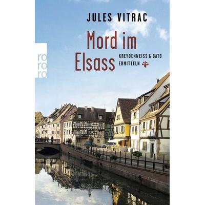 Mord im Elsass, Taschenbuch von Jules Vitrac, Rowohlt Taschenbuch, 978-3-499-27227-1
