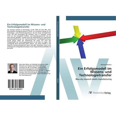 Ein Erfolgsmodell im Wissens- und Technologietransfer, Taschenbuch von Michael Mösken, AV Akademikerverlag, 978-3-639-38520-5