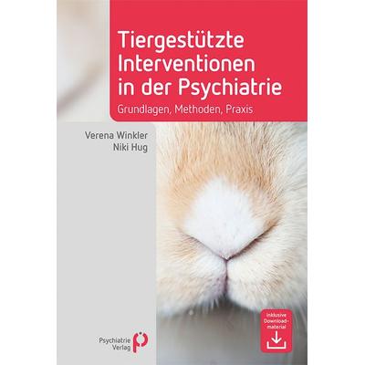 Tiergestützte Interventionen in der Psychiatrie, Taschenbuch von Verena Winkler,Niki Hug, Psychiatrie Verlag, 978-3-96605-176-7