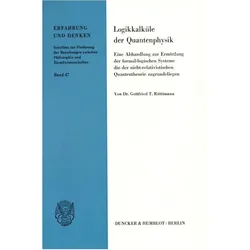 Logikkalküle der Quantenphysik., Fachbücher von Gottfried T. Rüttimann