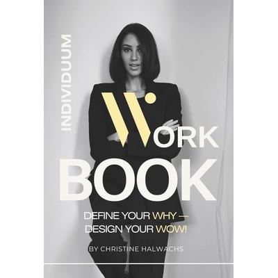 Workbook You & Your Business, Gebundene Ausgabe von Christine Halwachs, Tolino Media, 978-3-7592-2360-9