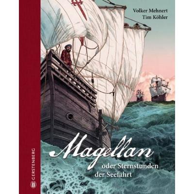 Magellan, Gebundene Ausgabe von Volker Mehnert, Gerstenberg, 978-3-8369-6087-8