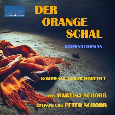 Der orange Schal - Martina Schorb, Audio, 4069829142649