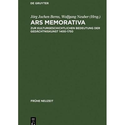 Ars memorativa, Gebundene Ausgabe von Jörg J. Berns,Wolfgang Neuber, De Gruyter, 978-3-484-36515-5