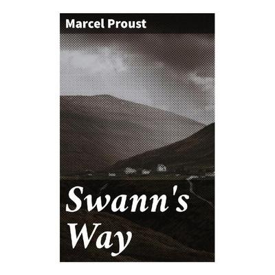 Swann's Way, Taschenbuch von Marcel Proust, Good Press, 978-80-272-8679-9